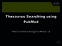 Thesaurus searching using PubMed.mp4