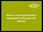 How to use the Education databases to find journal articles